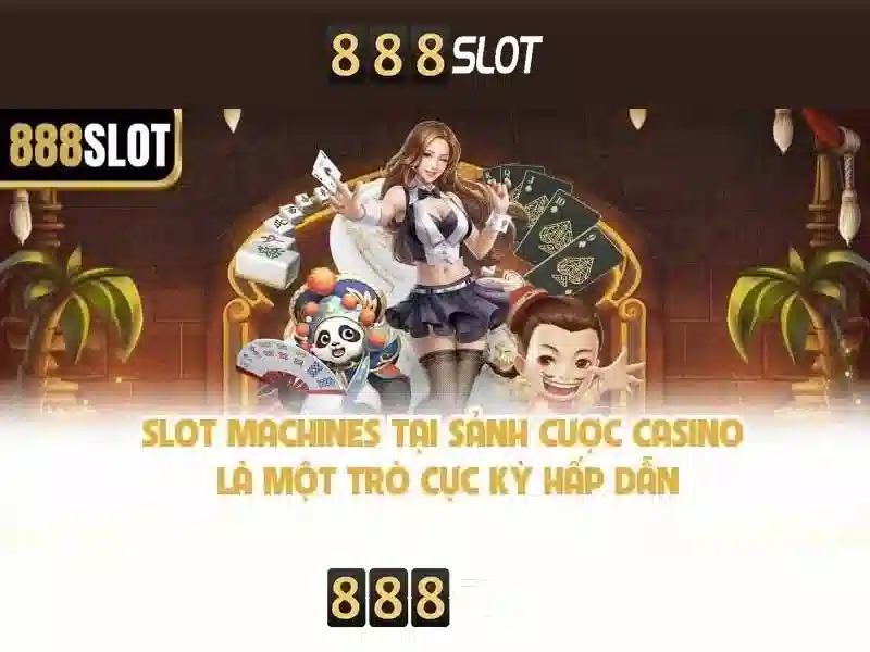 888Slot - Khám phá thế giới máy đánh bạc trực tuyến