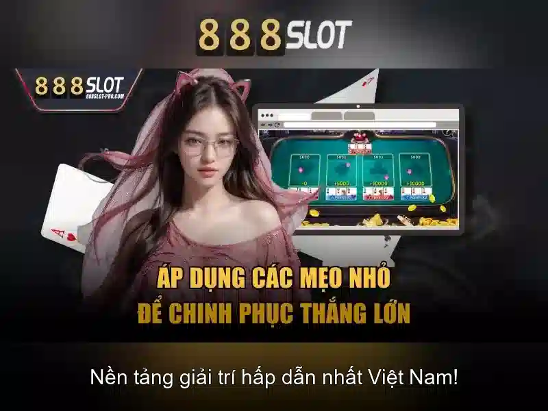 888slot - Sàn trò chơi slots trực tuyến tại Việt Nam